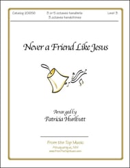 Never a Friend Like Jesus Handbell sheet music cover Thumbnail